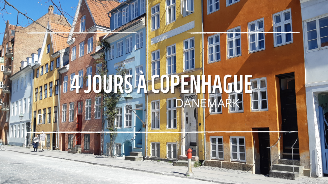 VISITER COPENHAGUE EN 4 JOURS BLOG VOYAGE